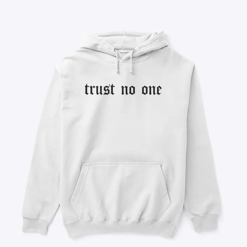 Trust No One